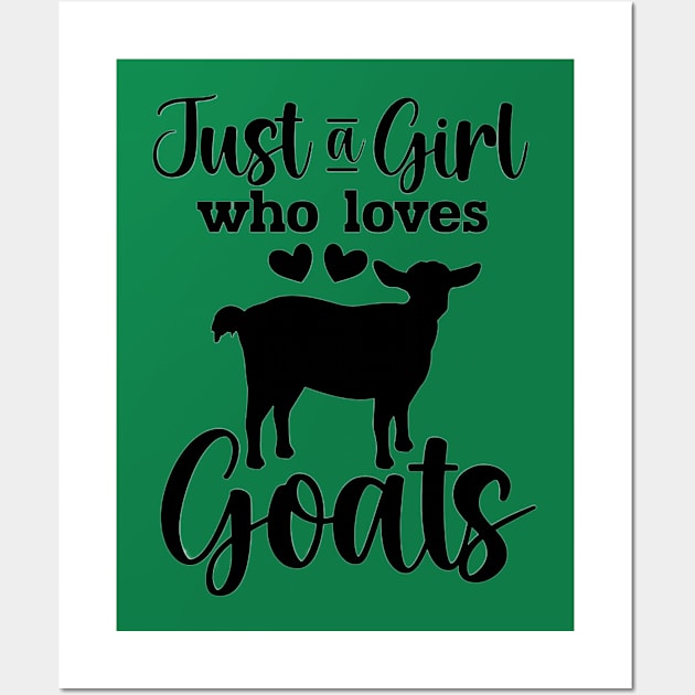 A girl who loves goats Wall Art by GardenViewFarm Tees